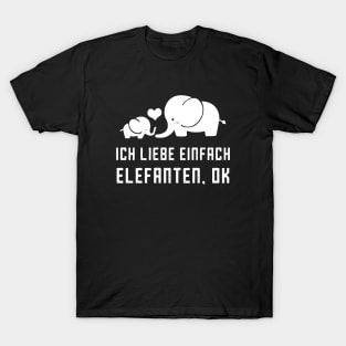 Ich Liebe Einfach Elefanten Ok Daughter T-Shirt